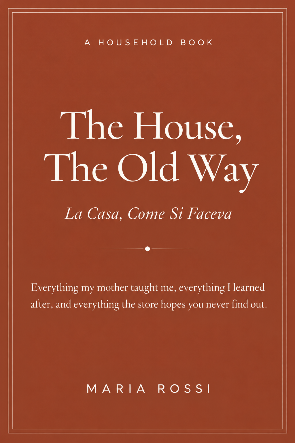 The House, The Old Way book cover